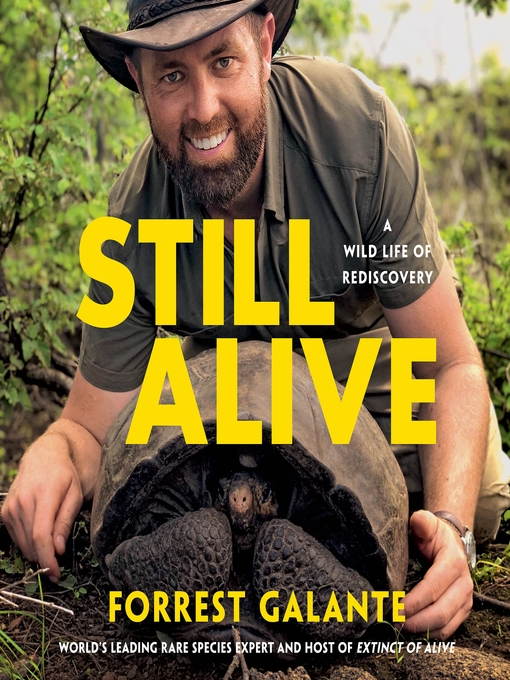 Title details for Still Alive by Forrest Galante - Available